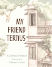 Image for My Friend Tertius