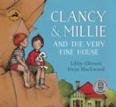Image for Clancy and Millie and the Very Fine House