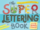 Image for The Super Lettering Book