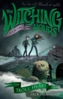 Image for The Witching Hours : The Troll Heart