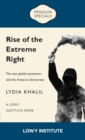 Image for Rise of the Extreme Right: A Lowy Institute Paper: Penguin Special: The New Global Extremism and the Threat to Democracy