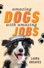 Image for Amazing Dogs With Amazing Jobs