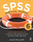 Image for SPSS Survival Manual : A step by step guide to data analysis using IBM SPSS
