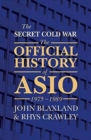 Image for The secret cold war  : the official history of ASIO, 1976-1989
