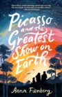 Image for Picasso and the greatest show on Earth
