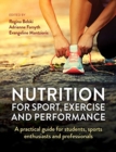 Image for Nutrition for Sport, Exercise and Performance : A practical guide for students, sports enthusiasts and professionals