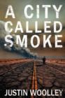 Image for A City Called Smoke: The Territory 2
