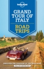 Image for Lonely Planet Grand Tour of Italy Road Trips