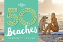 Image for 50 Beaches to Blow Your Mind