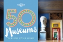 Image for 50 Museums to Blow Your Mind