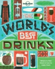Image for The world&#39;s best drinks  : where to find them &amp; how to make them