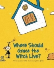 Image for Where Should Grace the Witch Live?