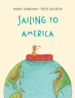 Image for Sailing to America