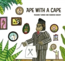 Image for Ape with a Cape