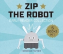 Image for Zip the robot  : early reader collection