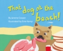 Image for That dog at the beach!