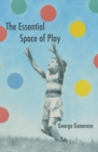 Image for Essential Space of Play