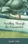 Image for Travelling Through the Unexpected