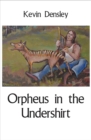 Image for Orpheus in the Undershirt