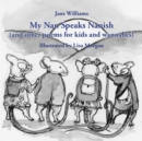 Image for My Nan Speaks Nanish: and other poems for kids and wannabes