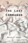 Image for Last Commando: The story of the Transvaal Boers