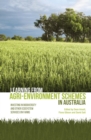 Image for Learning from agri-environment schemes in Australia : Investing in biodiversity and other ecosystem services on farms