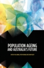 Image for Population Ageing and Australia&#39;s Future