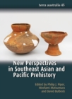 Image for New Perspectives in Southeast Asian and Pacific Prehistory