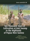 Image for Ten Thousand Years of Cultivation at Kuk Swamp in the Highlands of Papua New Guinea