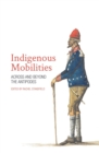 Image for Indigenous Mobilities