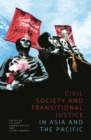 Image for Civil Society and Transitional Justice in Asia and the Pacific