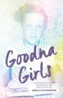 Image for Goodna Girls : A History of Children in a Queensland Mental Asylum