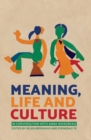 Image for Meaning, Life and Culture