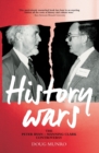 Image for History Wars : The Peter Ryan - Manning Clark Controversy