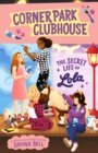 Image for Corner Park Clubhouse #2 : The Secret Life of Lola