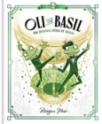 Image for Oli and Basil  : the dashing frogs of travel
