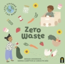 Image for Let&#39;s Change the World: Zero Waste : Volume 1