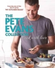 Image for Cook with love  : the Pete Evans collection