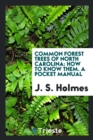 Image for Common Forest Trees of North Carolina : How to Know Them; A Pocket Manual