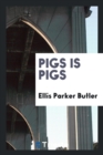 Image for Pigs Is Pigs