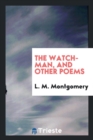 Image for The Watchman, and Other Poems