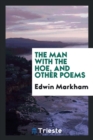 Image for The Man with the Hoe, and Other Poems