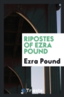 Image for Ripostes of Ezra Pound