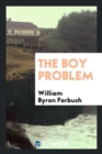 Image for The boy problem