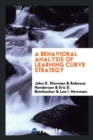 Image for A Behavioral Analysis of Learning Curve Strategy