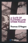 Image for A Gate of Flowers and Other Poems