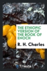 Image for The Ethiopic Version of the Book of Enoch