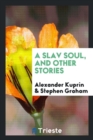 Image for A Slav Soul, and Other Stories