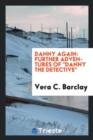 Image for Danny Again; Further Adventures of Danny the Detective,