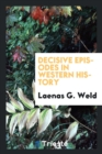 Image for Decisive Episodes in Western History
